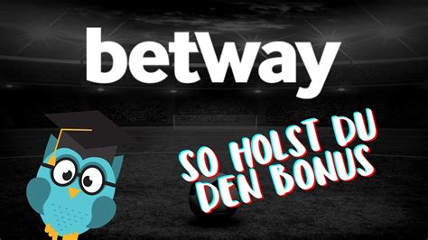 betway willkommensbonus,betway bonus sda